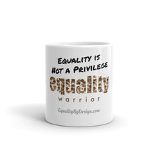 Load image into Gallery viewer, Equality Warrior Action Mug (Camo Brown)